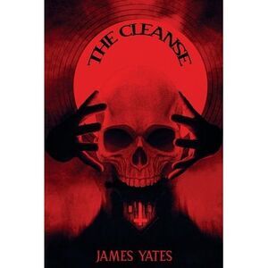 The Cleanse -- James Yates